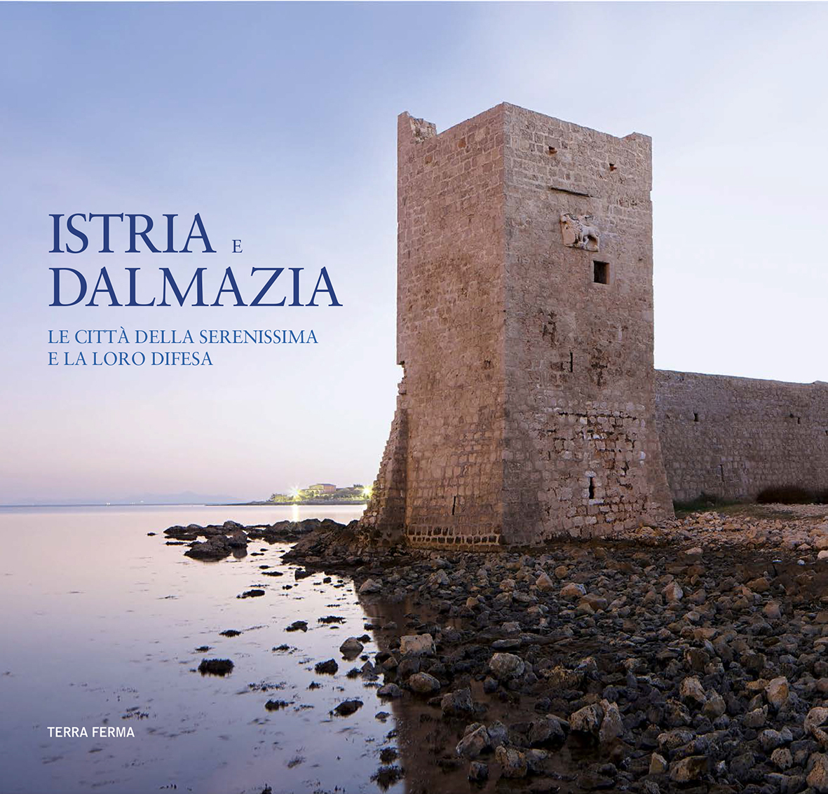Istria e Dalmazia • Antiga Edizioni